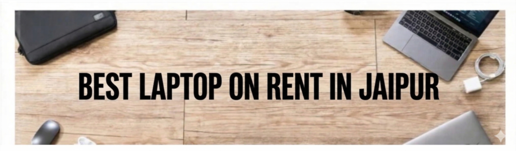 Laptop Rent in Jaipur